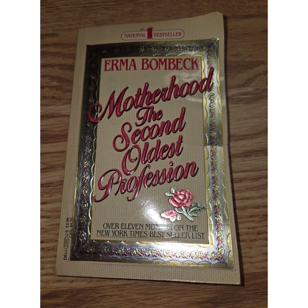 Motherhood The Second Oldest Profession Erma Bombeck Vintage Paperback 1984 Dell